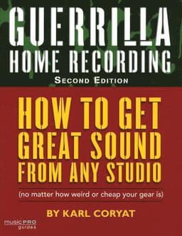 Guerrilla Home Recording