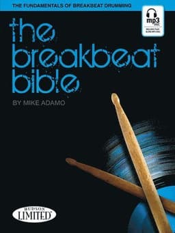 The Breakbeat Bible Book/Online Audio - Drum Book for Beginners and Pros with Over 90 Beat Transcriptions - Percussion Book with Included Historical O