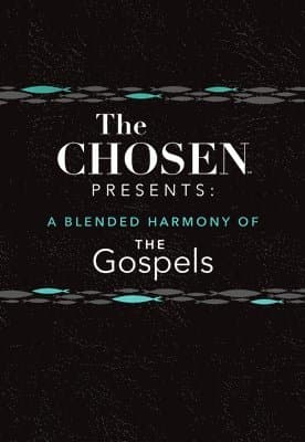 Chosen Presents: A Blended Harmony of the Gospels