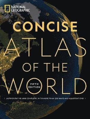 National Geographic Concise Atlas of the World, 5th Edition