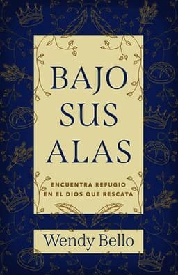 Bajo Sus Alas (Under His Wings)