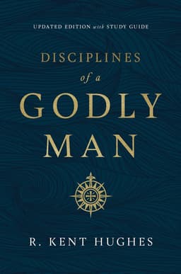 Disciplines of a Godly Man