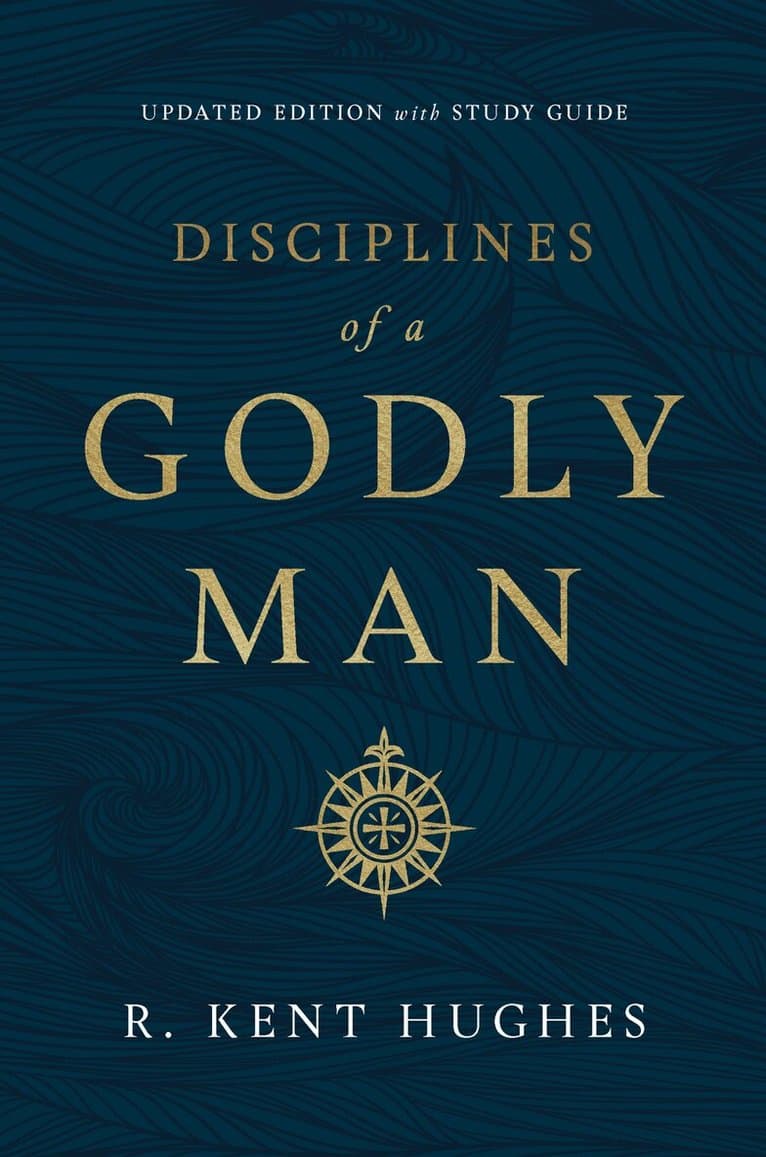 Disciplines of a Godly Man