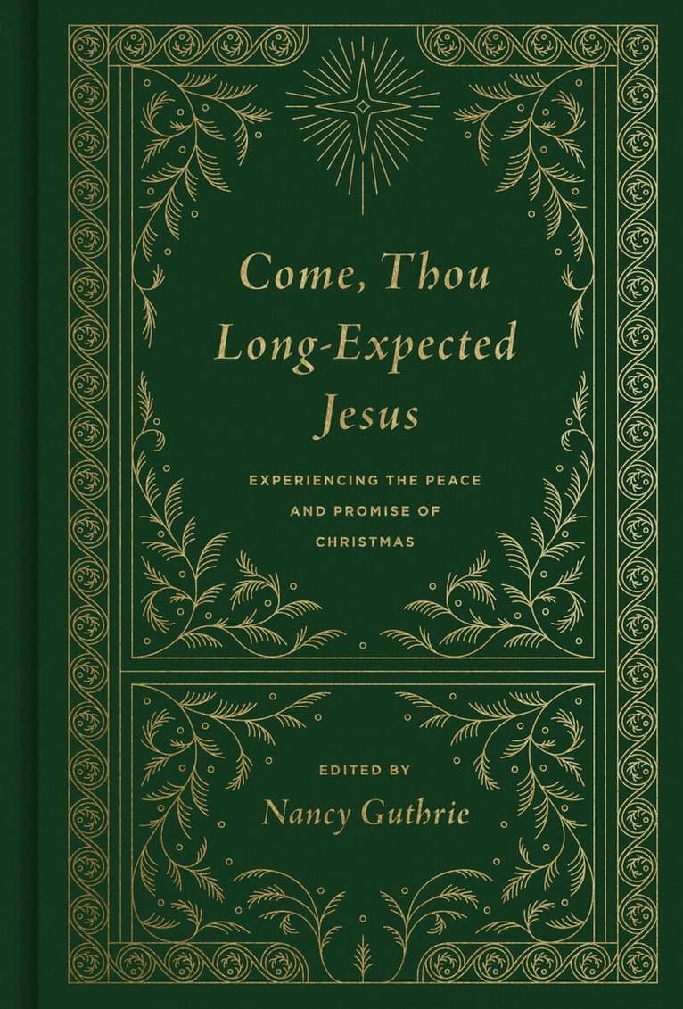 Come, Thou Long-Expected Jesus