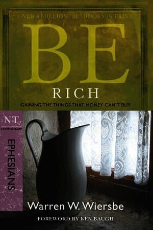 Be Rich - Ephesians