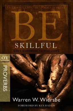 Be Skillful - Proverbs