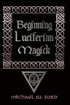 Beginning Luciferian Magick