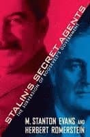 Stalin's Secret Agents: The Subversion of Roosevelt's Government