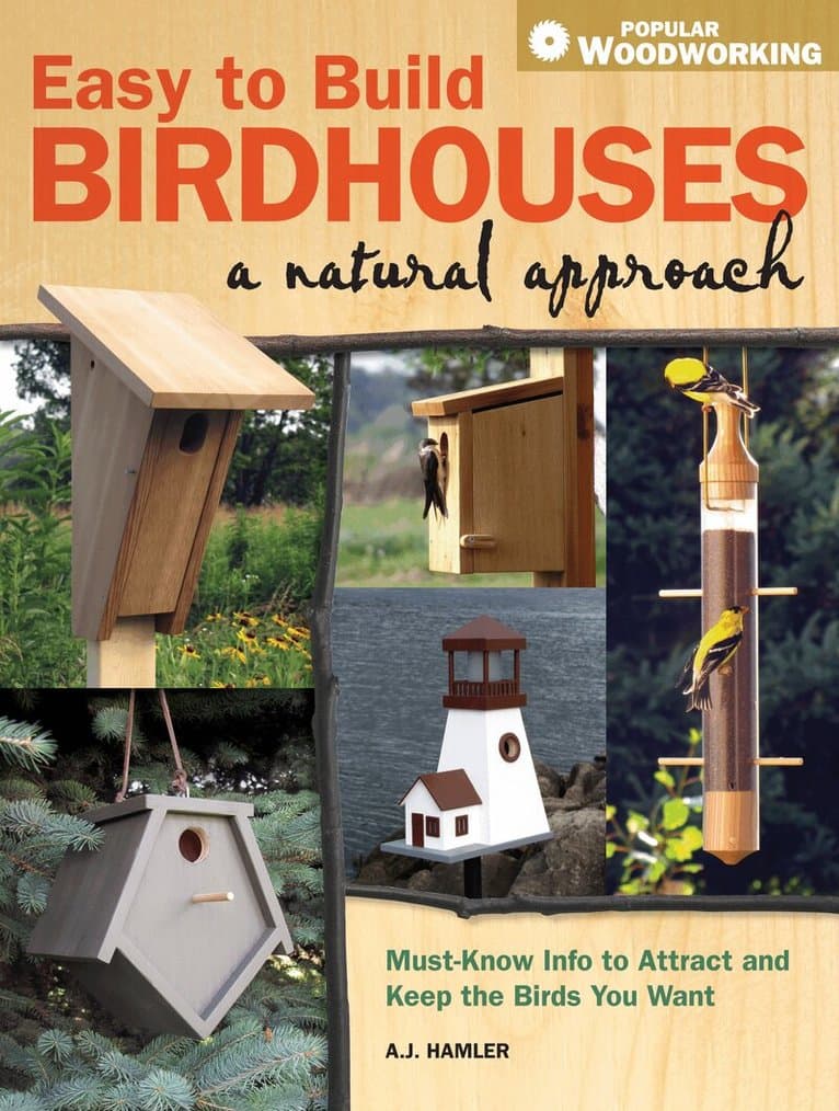 Easy to Build Birdhouses a Natural Approach