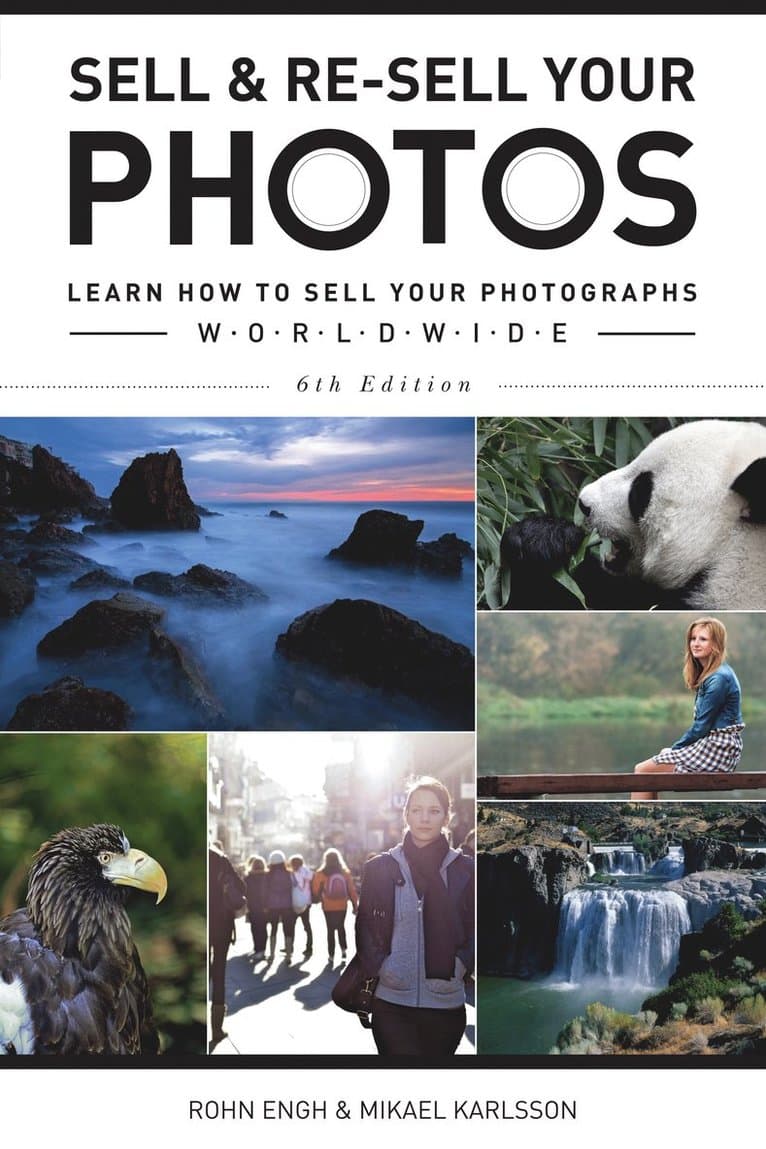 Sell & Re-Sell Your Photos, 6th Edition