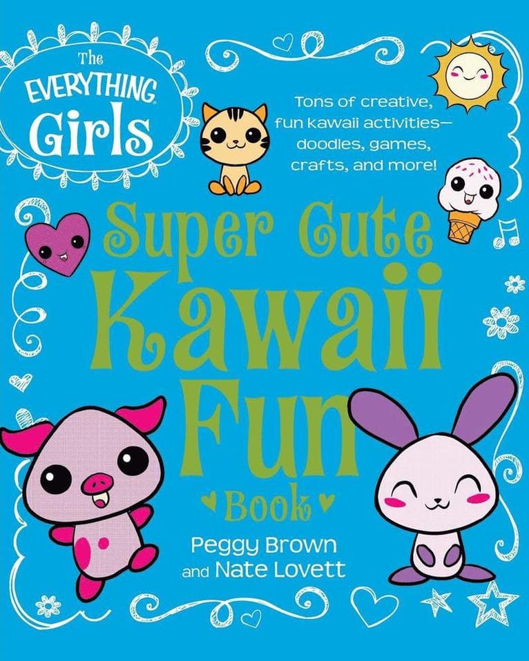 Everything Girls Super Cute Kawaii Fun Book