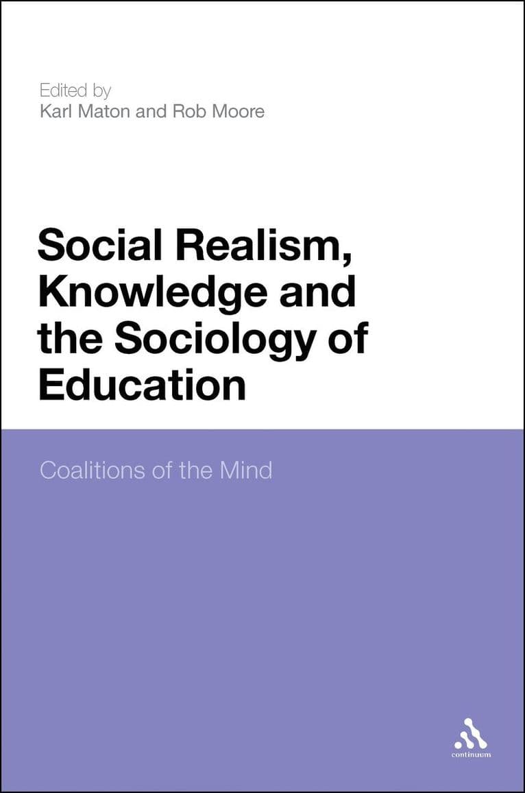 Social Realism, Knowledge and the Sociology of Education
