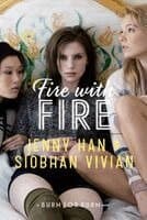 Omslag till boken Fire with Fire av Jenny Han