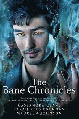 Omslag till boken The Bane Chronicles av Cassandra Clare