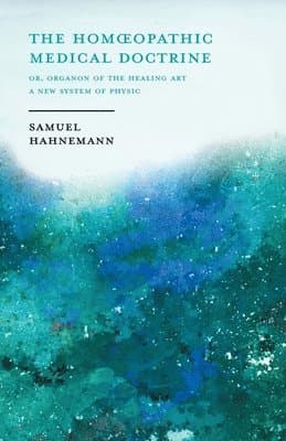 Organon Or The Art Of Healing