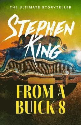 Omslag till boken From a Buick 8 av Stephen King