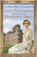 Lady Catherine and the Real Downton Abbey