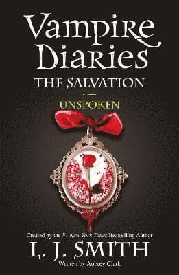 Vampire Diaries: The Salvation: Unspoken