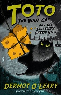 Toto the Ninja Cat and the Incredible Cheese Heist