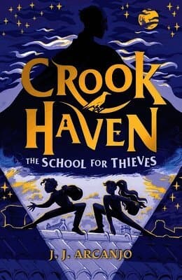 Crookhaven The School for Thieves