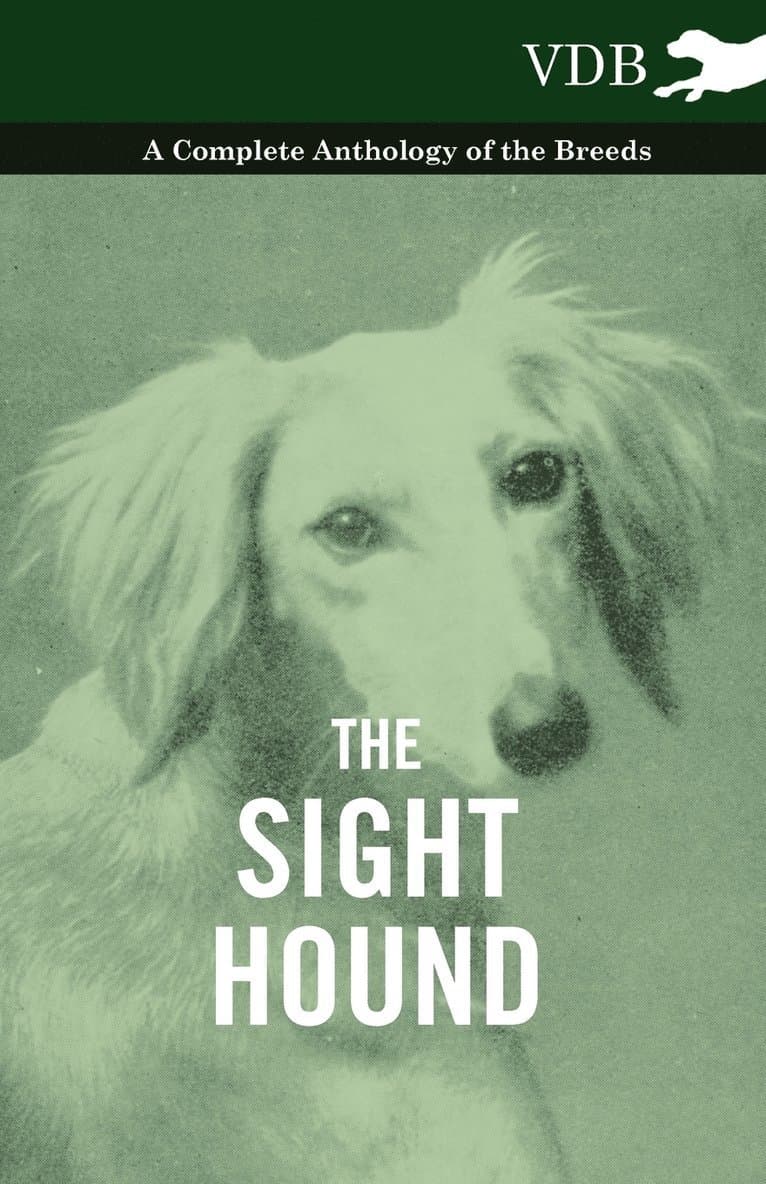 Sight Hound - A Complete Anthology of the Breeds