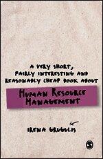 A Very Short, Fairly Interesting and Reasonably Cheap Book About Human Resource Management