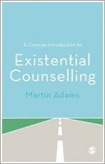 A Concise Introduction to Existential Counselling