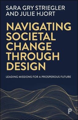 Navigating Societal Change through Design