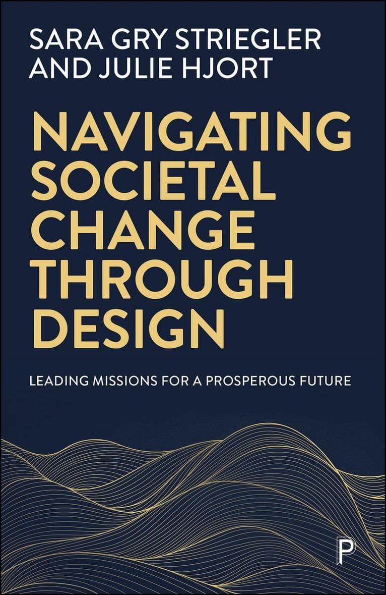 Navigating Societal Change through Design
