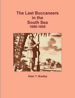 Last Buccaneers in the South Sea 1686-95