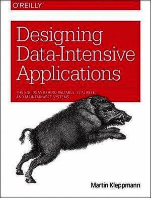 Designing Data-Intensive Applications