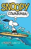 Snoopy: Cowabunga!: A Peanuts Collection