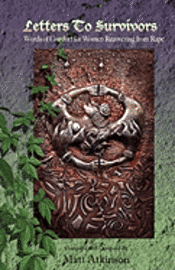 Letters to Survivors: Words of Comfort for Women Recovering from Rape