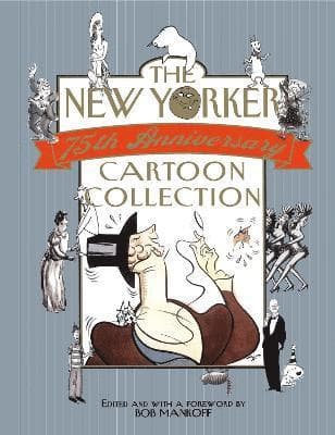 New Yorker 75th Anniversary Cartoon Collection