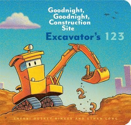 Excavator’s 123: Goodnight, Goodnight, Construction Site