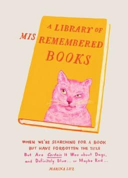 Library of Misremembered Books