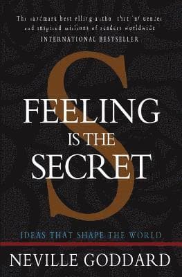 Feeling is the Secret