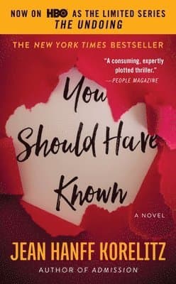 You Should Have Known : Now on HBO as the Limited Series The Undoing