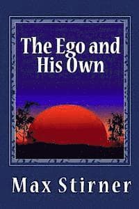The Ego and His Own