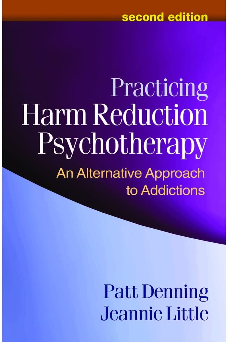 Practicing Harm Reduction Psychotherapy, Second Edition