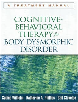 Cognitive-Behavioral Therapy for Body Dysmorphic Disorder
