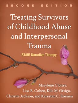 Treating Survivors of Childhood Abuse and Interpersonal Trauma, Second Edition