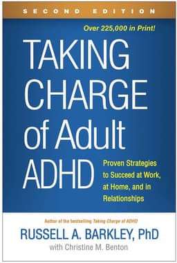Taking Charge of Adult ADHD, Second Edition