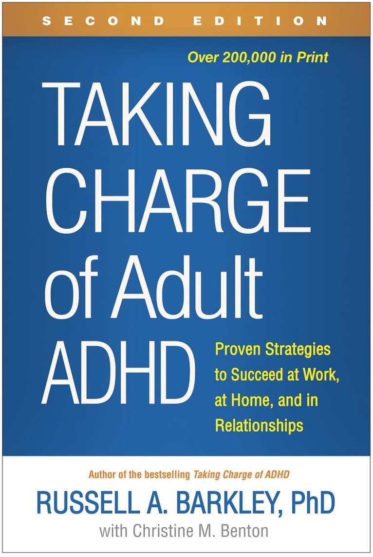 Taking Charge of Adult ADHD, Second Edition