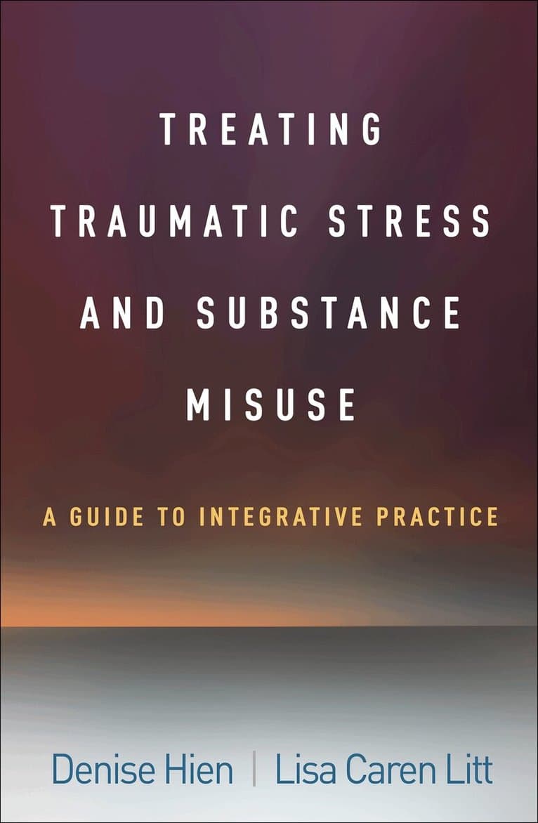 Treating Traumatic Stress and Substance Misuse