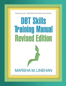 DBT Skills Training Manual, Revised Edition