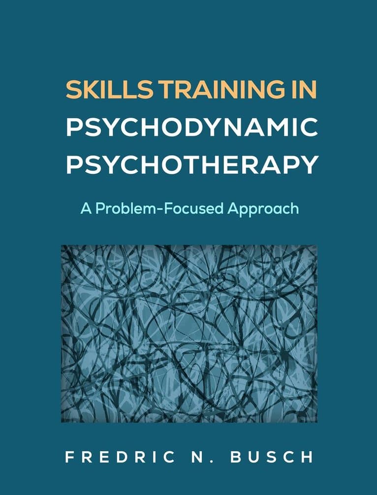Skills Training in Psychodynamic Psychotherapy