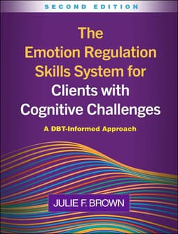 Emotion Regulation Skills System for Clients with Cognitive Challenges, Second Edition