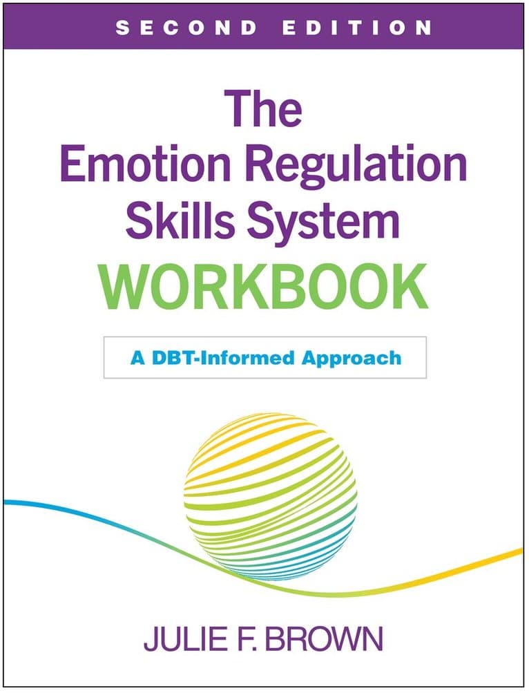 Emotion Regulation Skills System Workbook, Second Edition