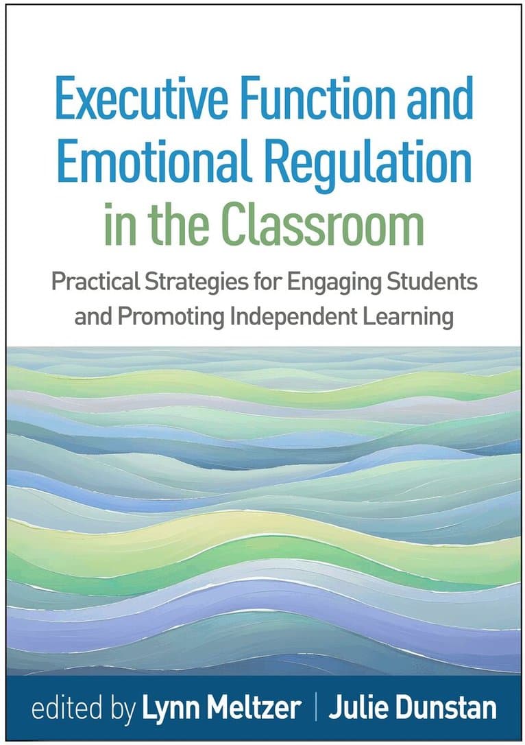 Executive Function and Emotional Regulation in the Classroom